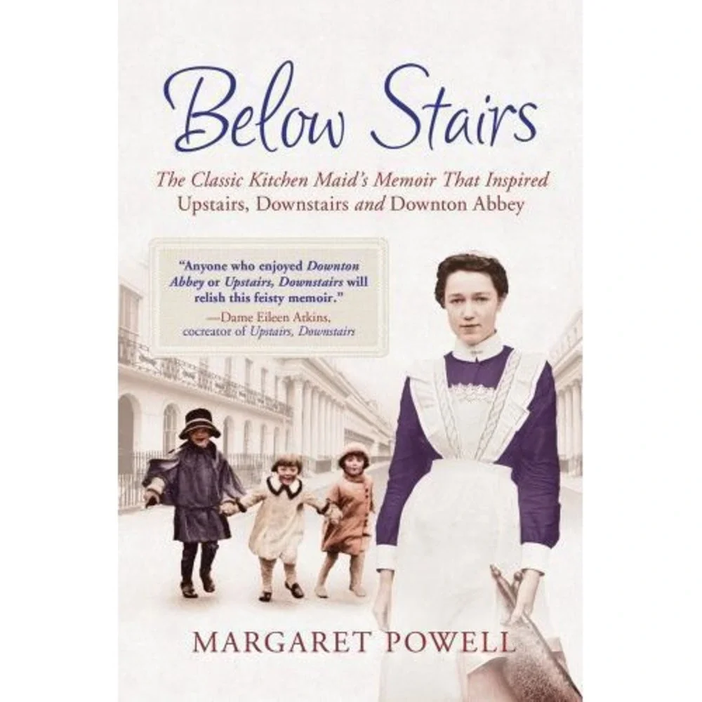 Below Stairs : The Classic Kitchen Maid's‎ Memoir That Inspired Upstairs,...